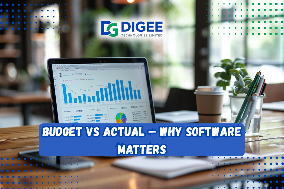 Budget vs Actual: Why Software Matters