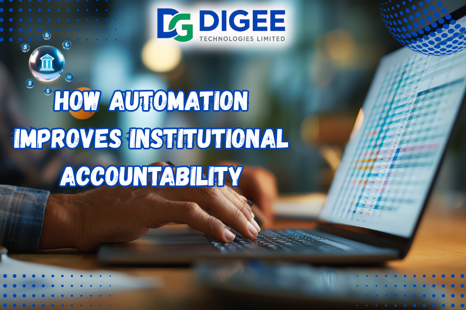 Read more about the article How Automation Improves Institutional Accountability